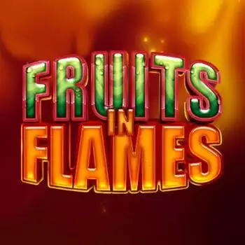 Fruits in Flames