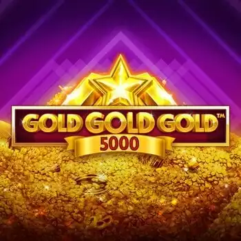 Gold Gold Gold 5000