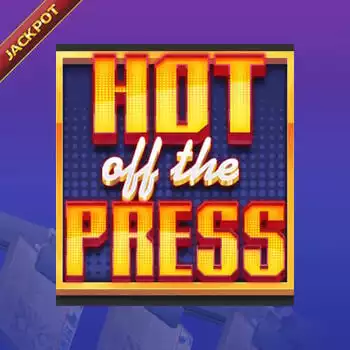 Hot Off The Press Jackpot