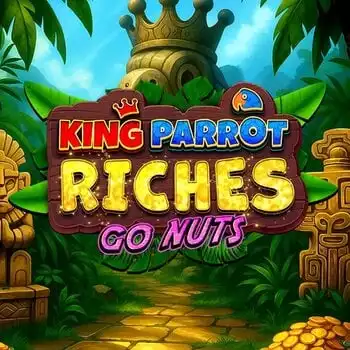 King Parrot Riches: Go Nuts