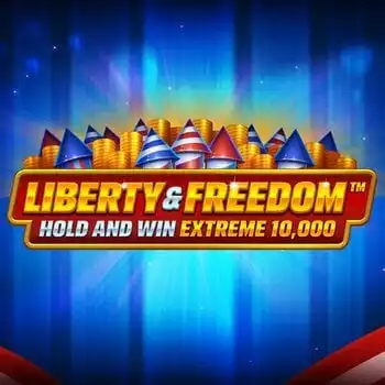 Liberty and Freedom Hold and Win Extreme 10,000