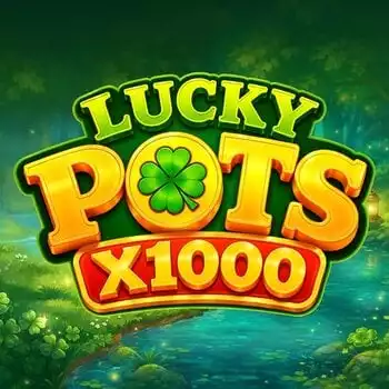 Lucky Pots x1000
