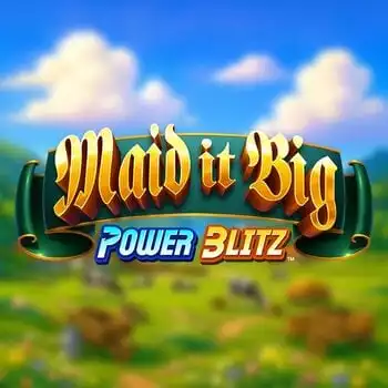 Maid it Big Power Blitz