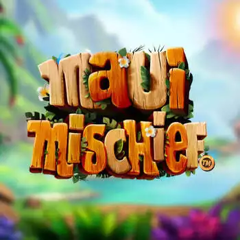 Maui Mischief