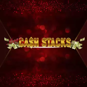 Mega Cash Stacks