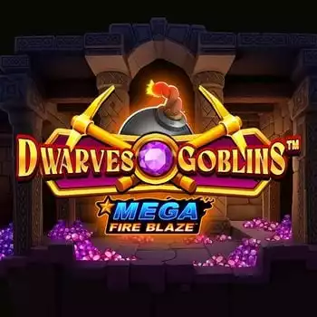 Mega Fire Blaze Dwarves And Goblins