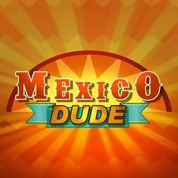 Mexico Dude