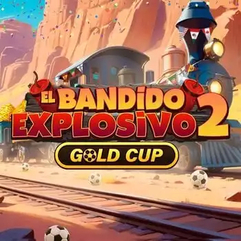 O Bandido Explosivo 2 Gold Cup