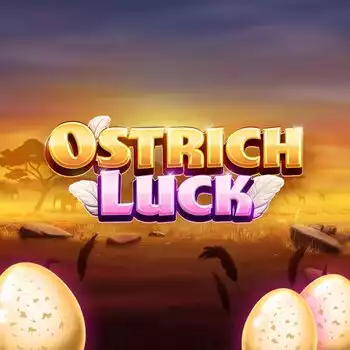 Ostrich Luck