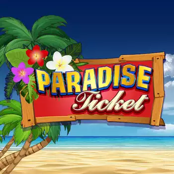 Paradise Ticket