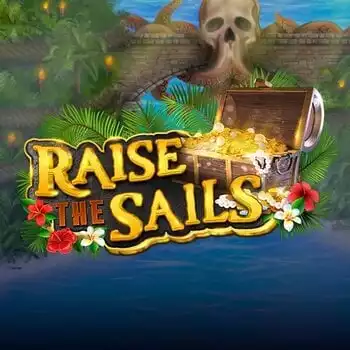 Raise the Sails