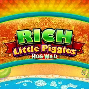 Rich Little Piggies Hog Wild