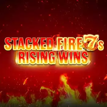 Stacked Fire 7's Rising Wins