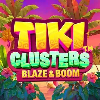 Tiki Clusters Blaze & Boom