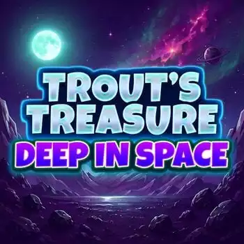 Trout's Treasure - Deep In Space