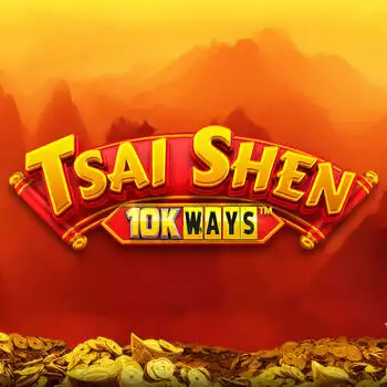 Tsai Shen 10K WAYS