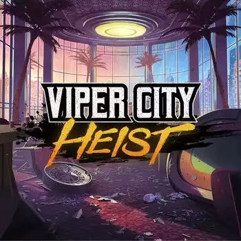 Viper City Heist