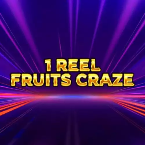 1 Reel - Frutis Craze