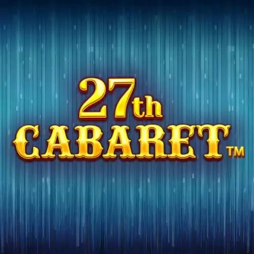 27th Cabaret