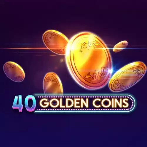 40 Golden Coins