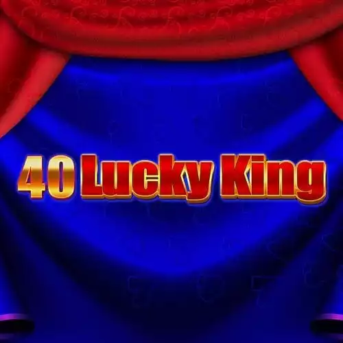 40 Lucky King