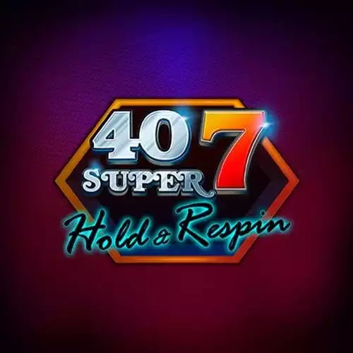 40 Super 7 Hold & Respin