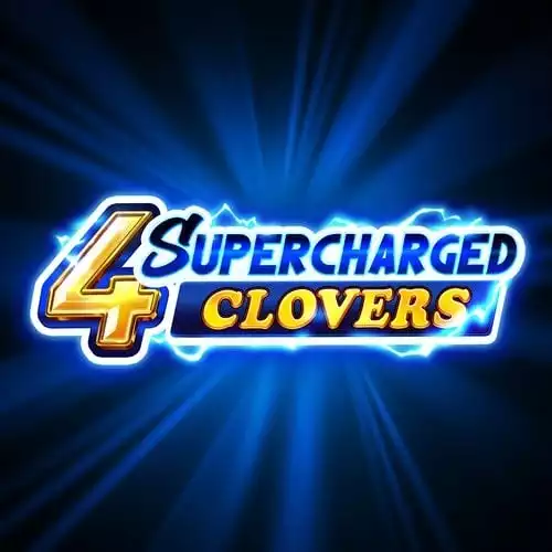 4 Supercharged Clovers: Hold and Win