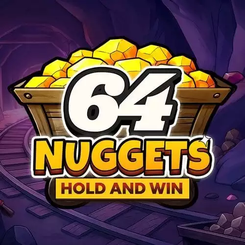 64 Nuggets Hold and Win