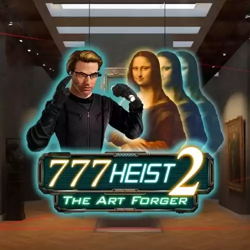 777 Heist 2 The Art Forger