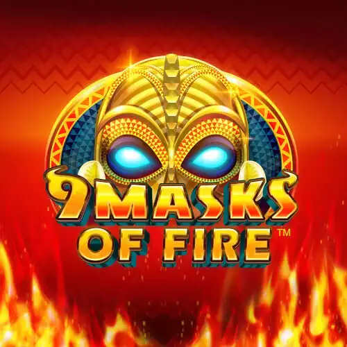 9 Masks of Fire