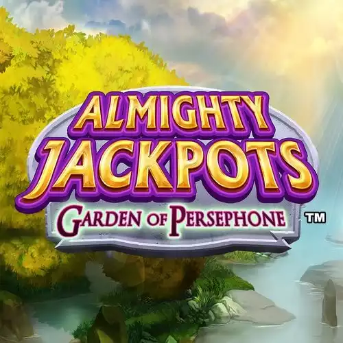 ALMIGHTY JACKPOTS Garden of Persephone