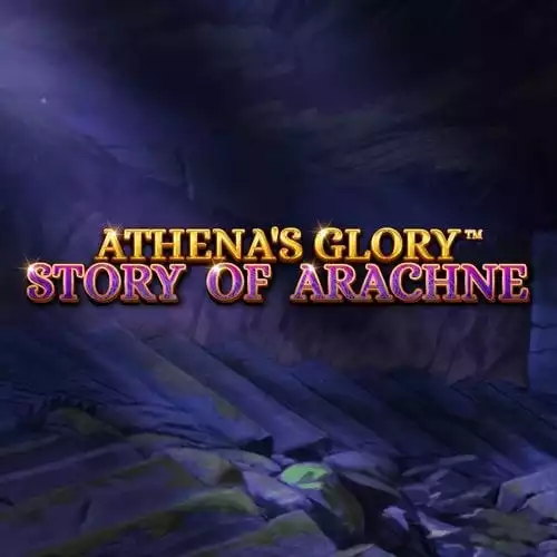 Athenas Glory - Story Of Arachne
