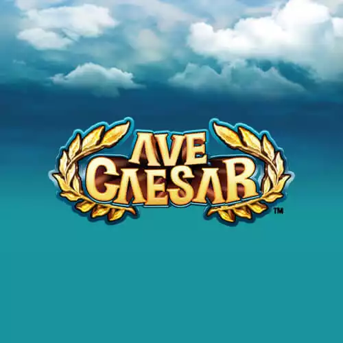 Ave Caesar