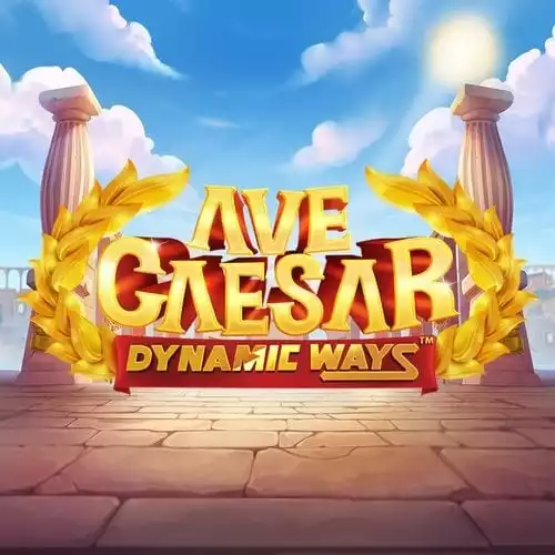 Ave Caesar Dynamic Ways