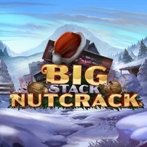 Big Stack Nutcrack