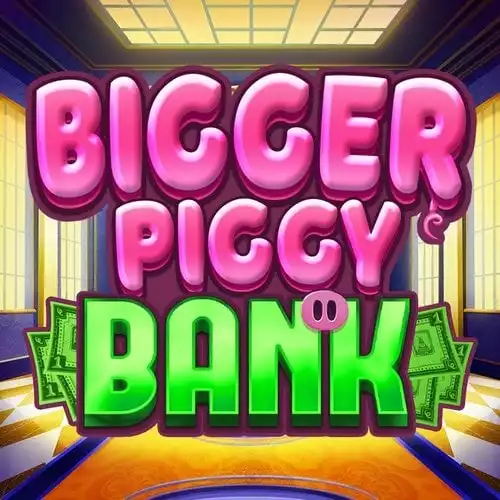 Bigger Piggy Bank