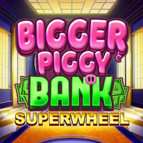 Bigger Piggy Bank Superwheel