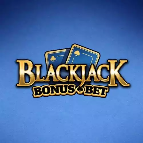 Blackjack Bonus Bet
