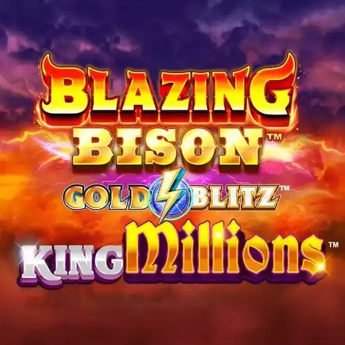 Blazing Bison Gold Blitz King Millions