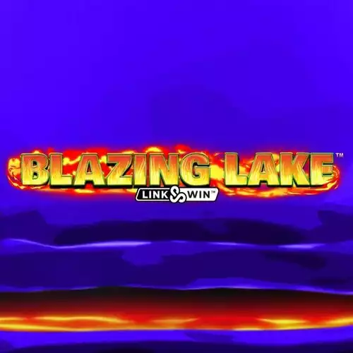 Blazing Lake Link & Win