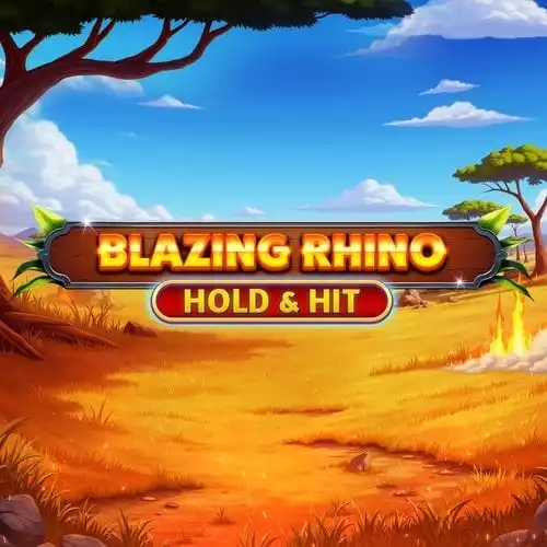 Blazing Rhino - Hold & Hit
