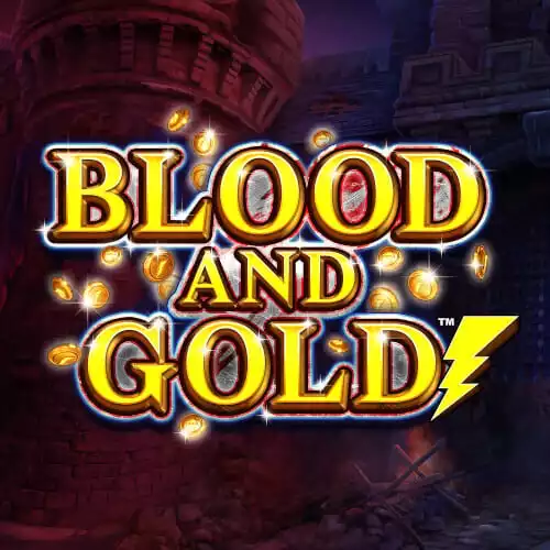 Blood and Gold