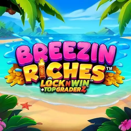 Breezin Riches LOCKNWIN