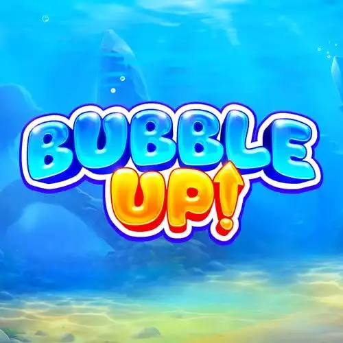Bubble Up!