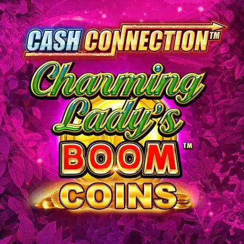 Cash Connection Charming Lady's Boom Coins