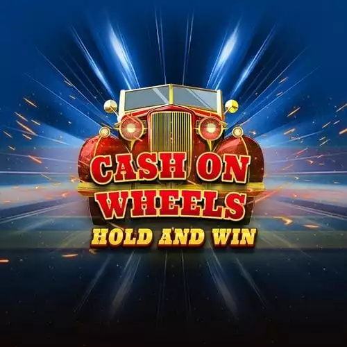Cash On Wheels Hold & Win