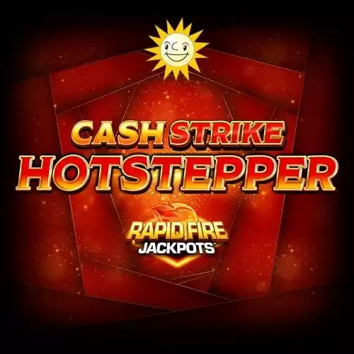 Cash Strike Hotstepper Rapid Fire
