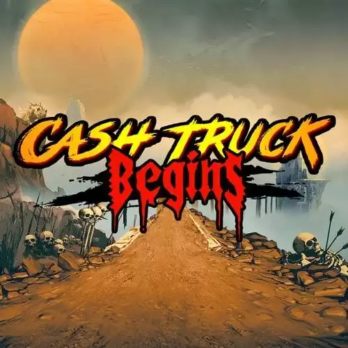 Cash Truck Begins