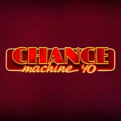 Chance Machine 40