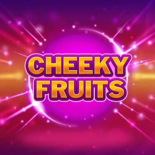 Cheeky Fruits
